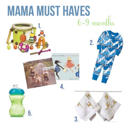 mama_must_haves_6-9 months