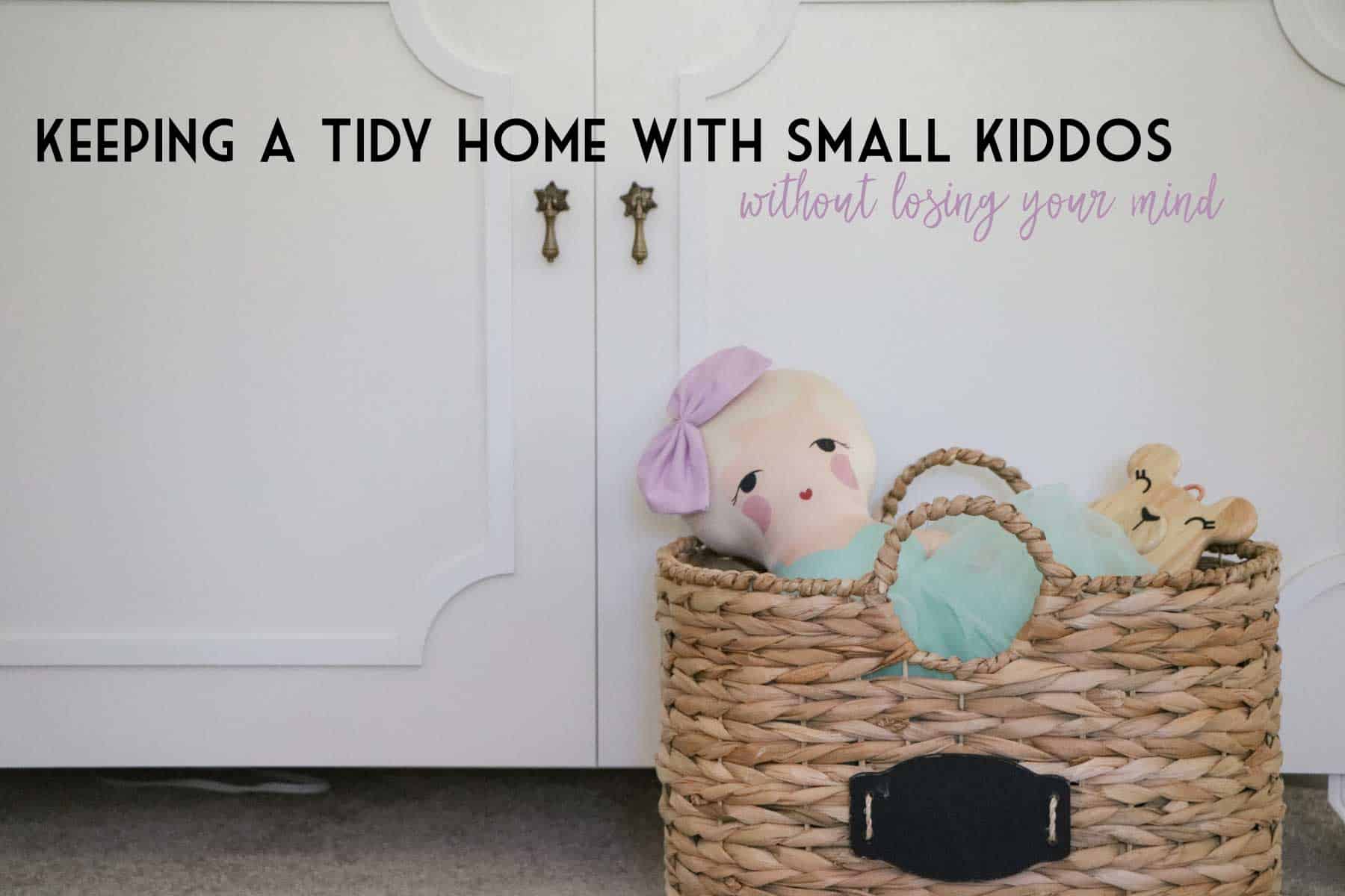 Keeping a tidy home with kids|Ahrens at Home